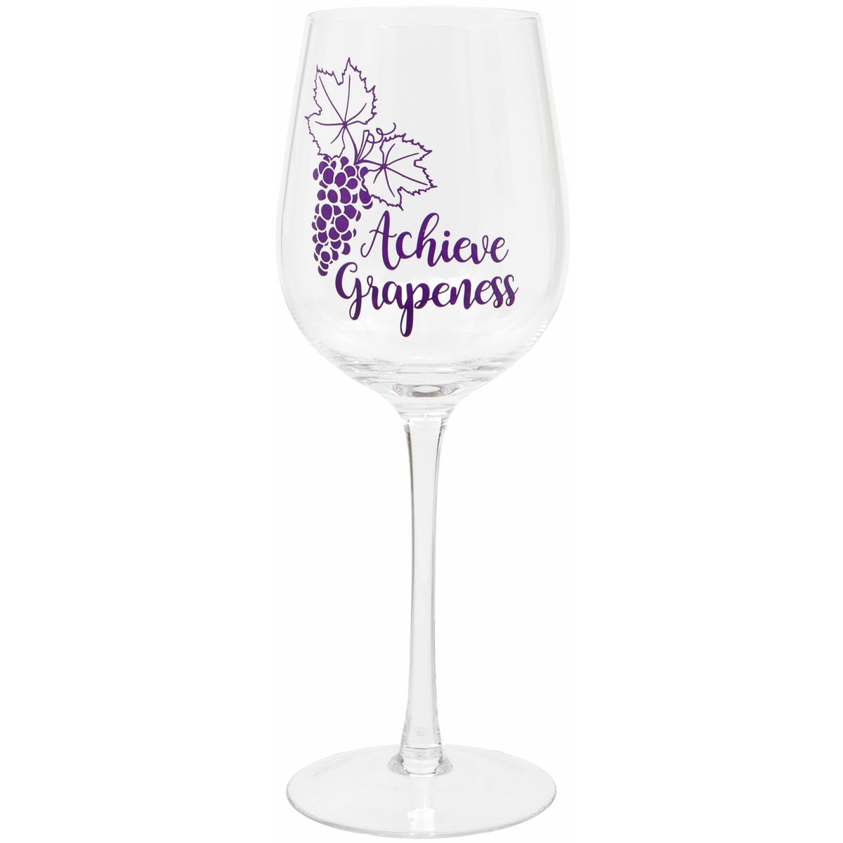 &#39;Achieve Grapeness&#39; Wine Glass