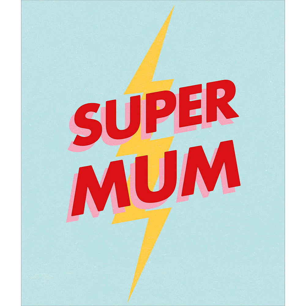 Super Mum Birthday Greetings Card