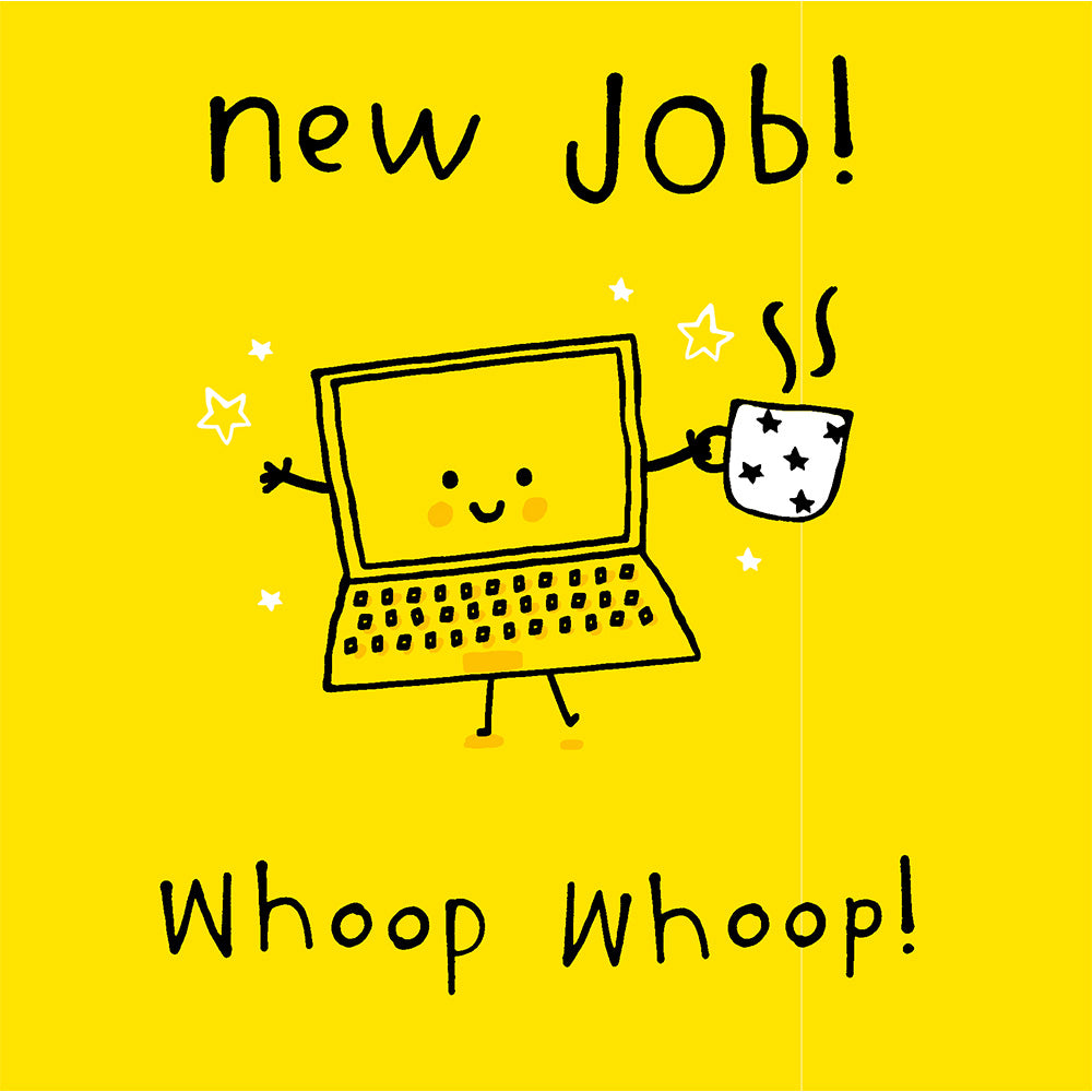 New Job! Whoop Whoop! Greetings Card